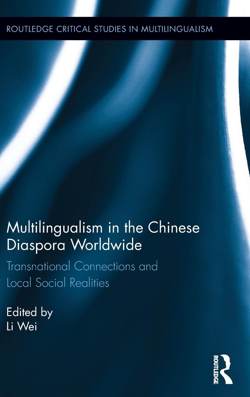 Multilingualism in the Chinese Diaspora Worldwide