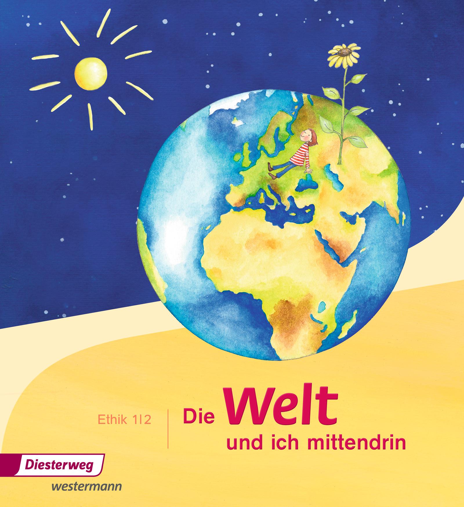 Die Welt - und ich mittendrin 1 / 2. Schulbuch