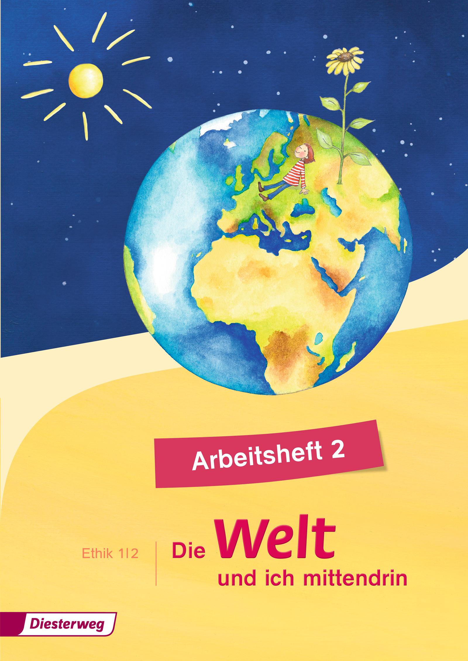 Die Welt - und ich mittendrin 2. Arbeitsheft