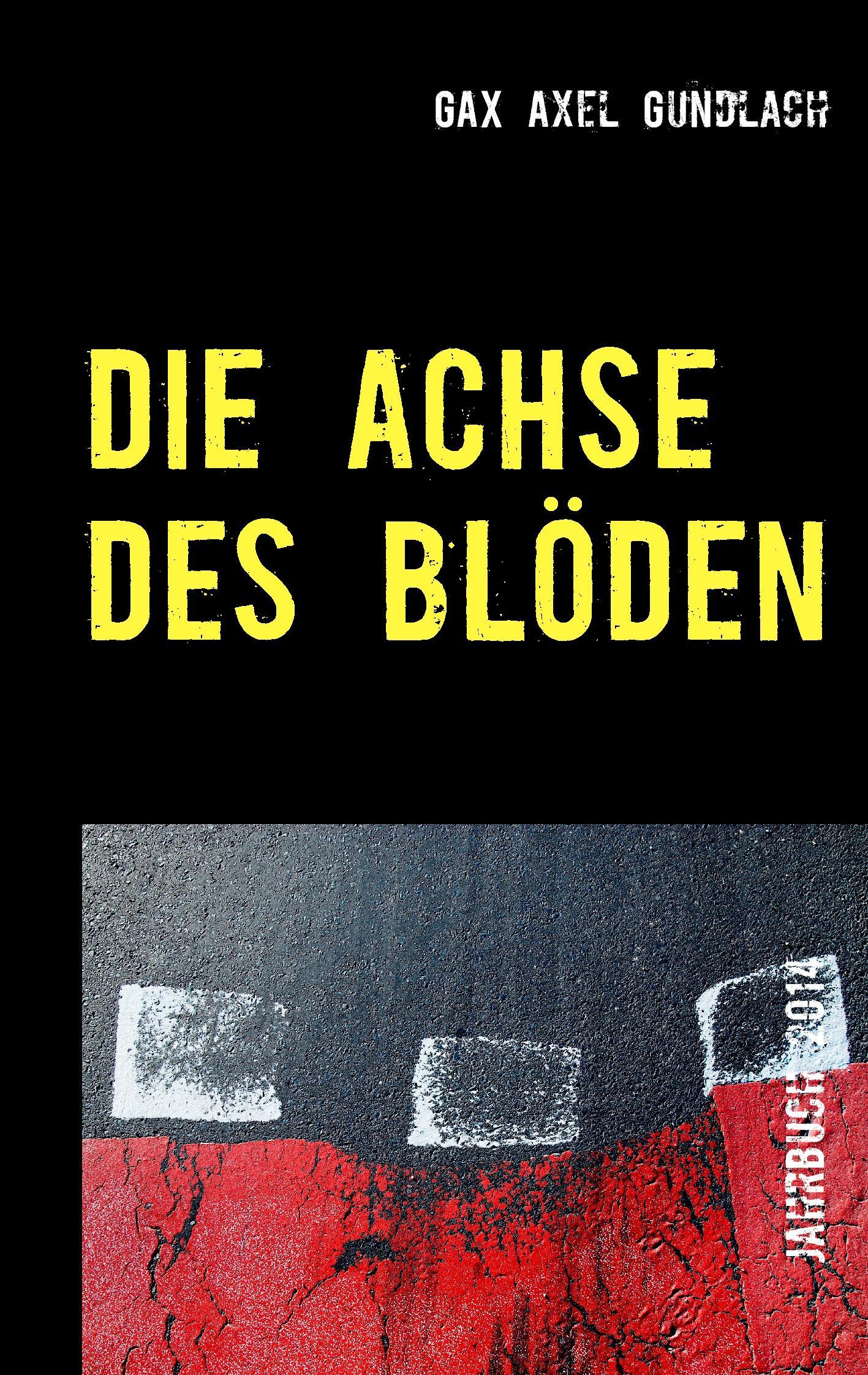 Die Achse des Blöden