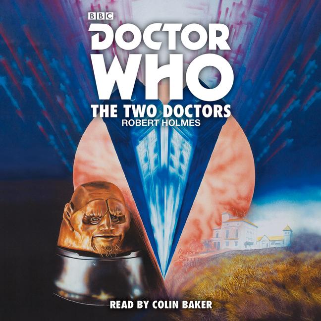 Doctor Who: The Two Doctors: A 6th Doctor Novelisation