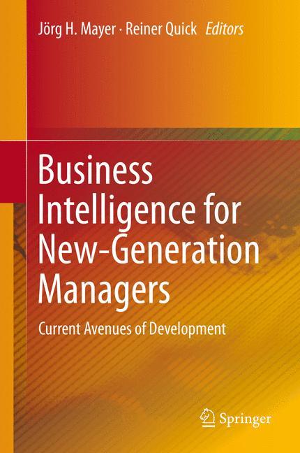 Business Intelligence for New-Generation Managers