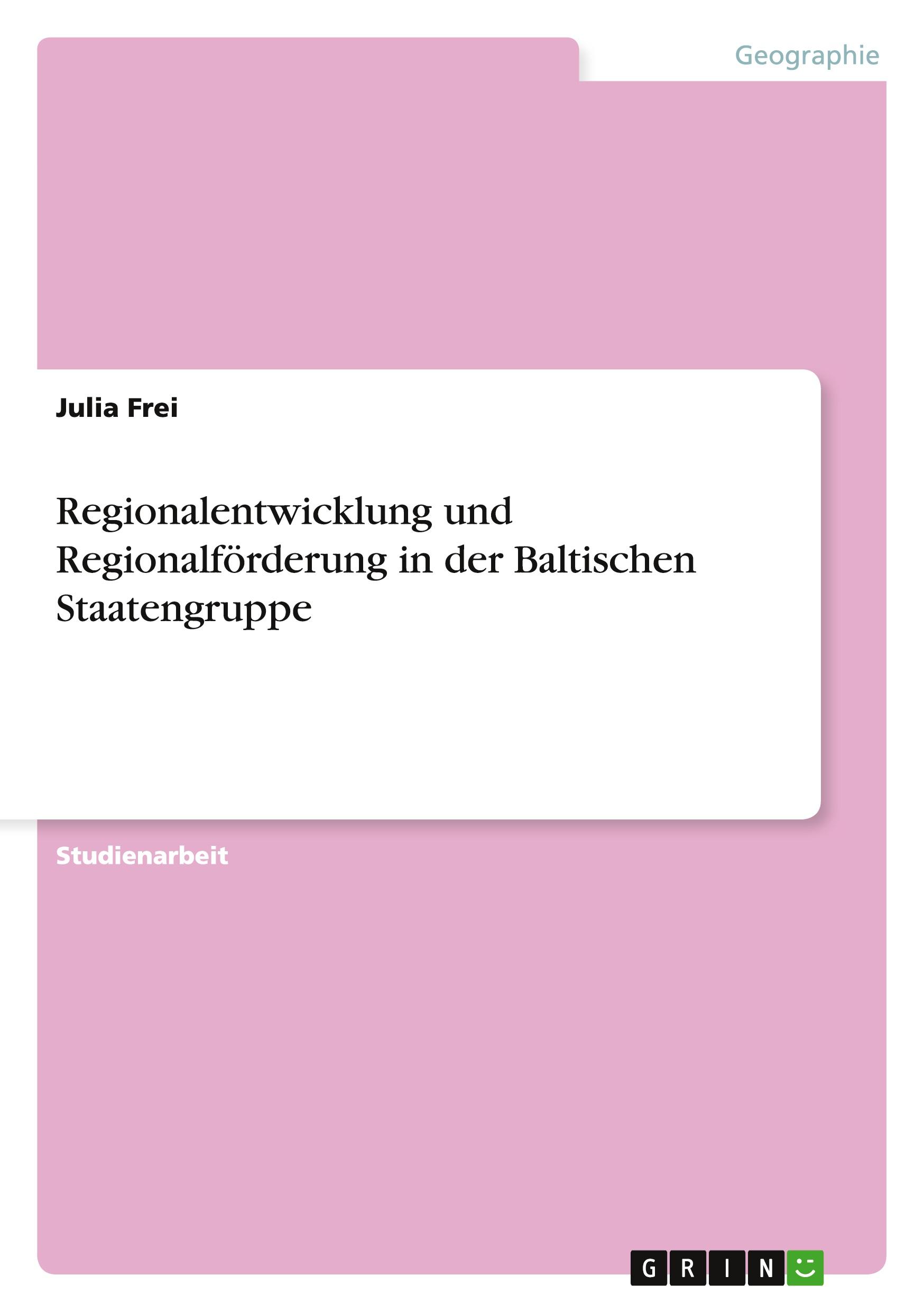 Regionalentwicklung und Regionalförderung in der Baltischen Staatengruppe