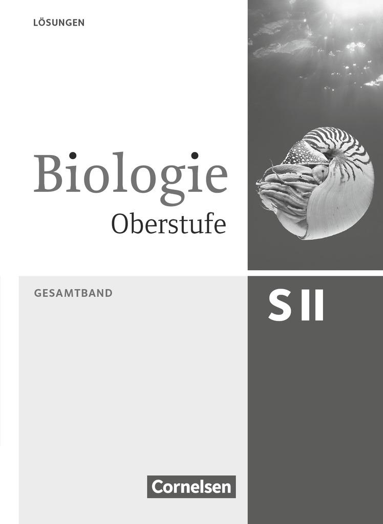 Biologie Oberstufe Gesamtband. Lösungsheft