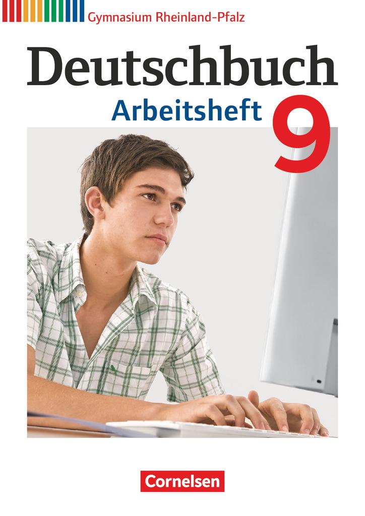 Deutschbuch 9. Schuljahr. Arbeitsheft mit Lösungen. Gymnasium Rheinland-Pfalz