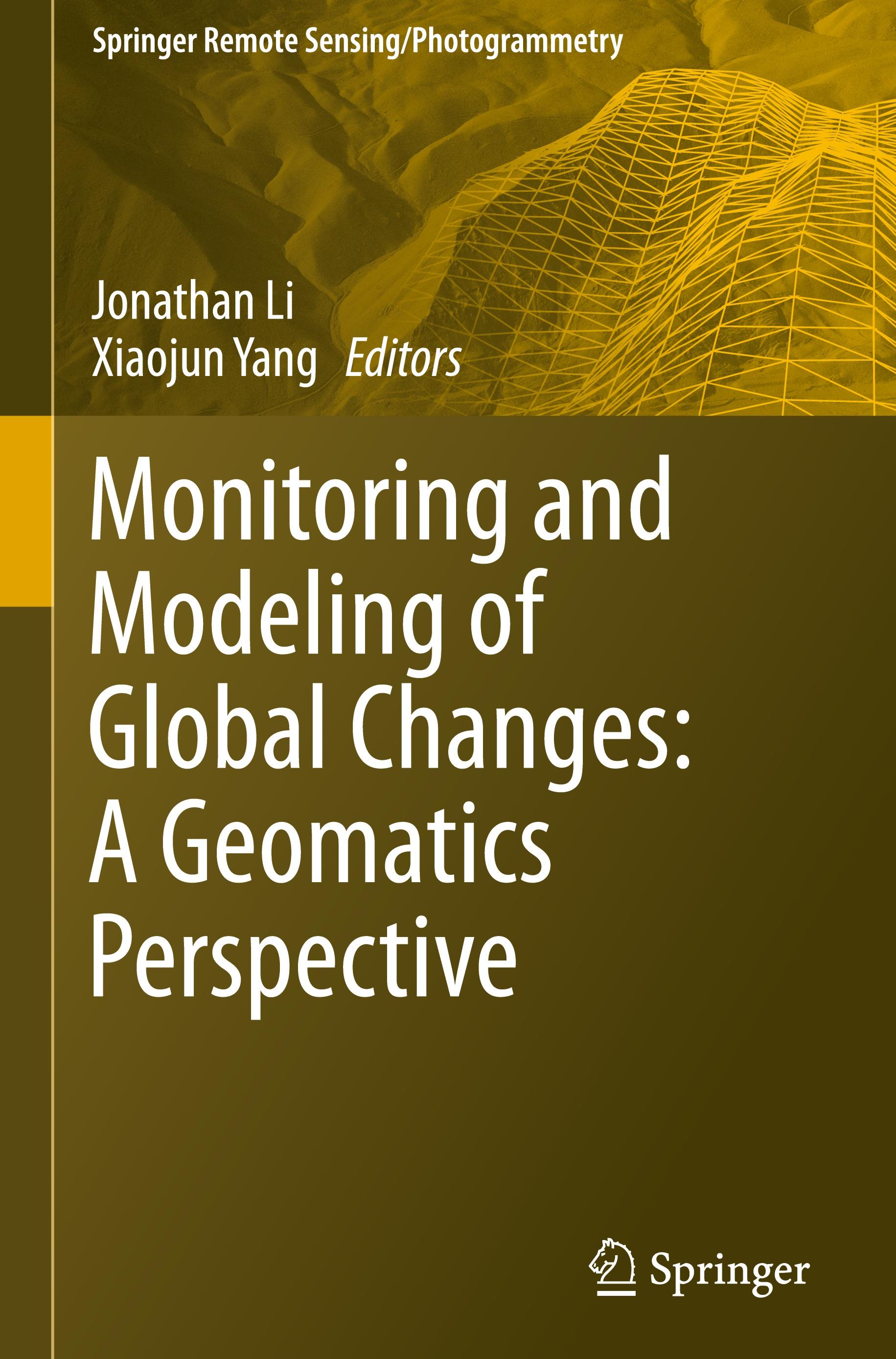 Monitoring and Modeling of Global Changes: A Geomatics Perspective