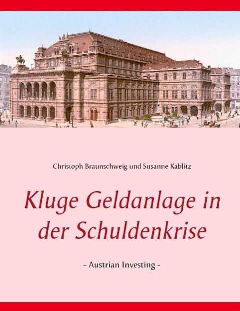 Kluge Geldanlage in der Schuldenkrise