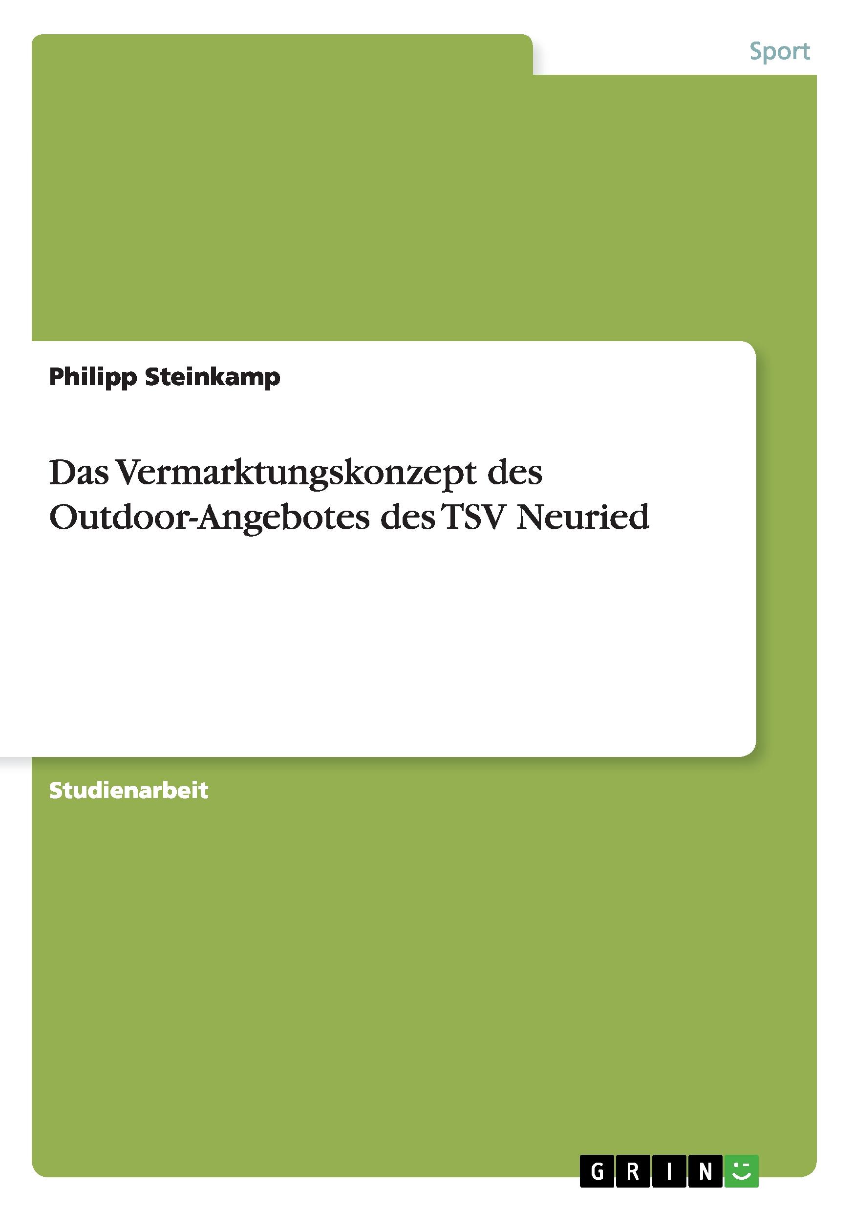 Das Vermarktungskonzept des Outdoor-Angebotes des TSV Neuried