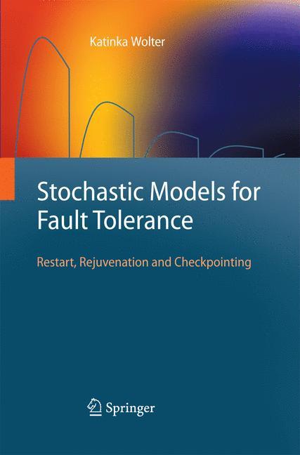 Stochastic Models for Fault Tolerance