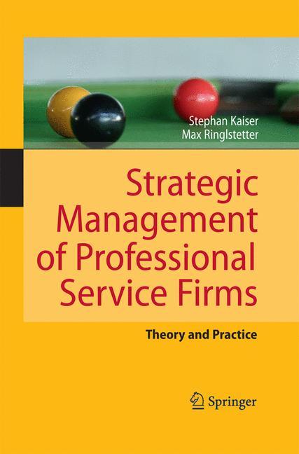 Strategic Management of Professional Service Firms