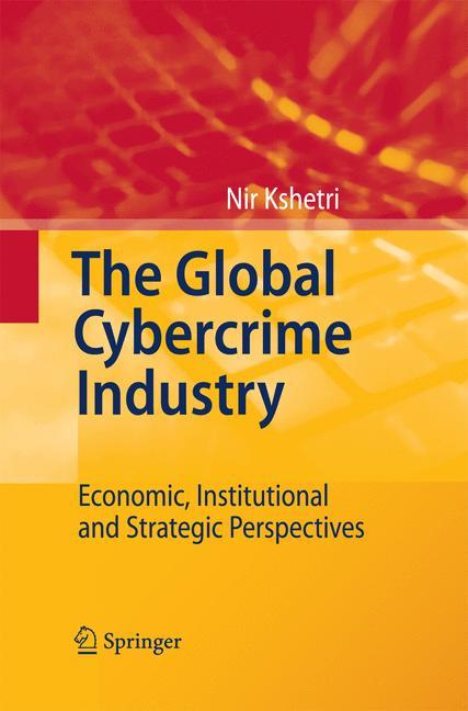 The Global Cybercrime Industry