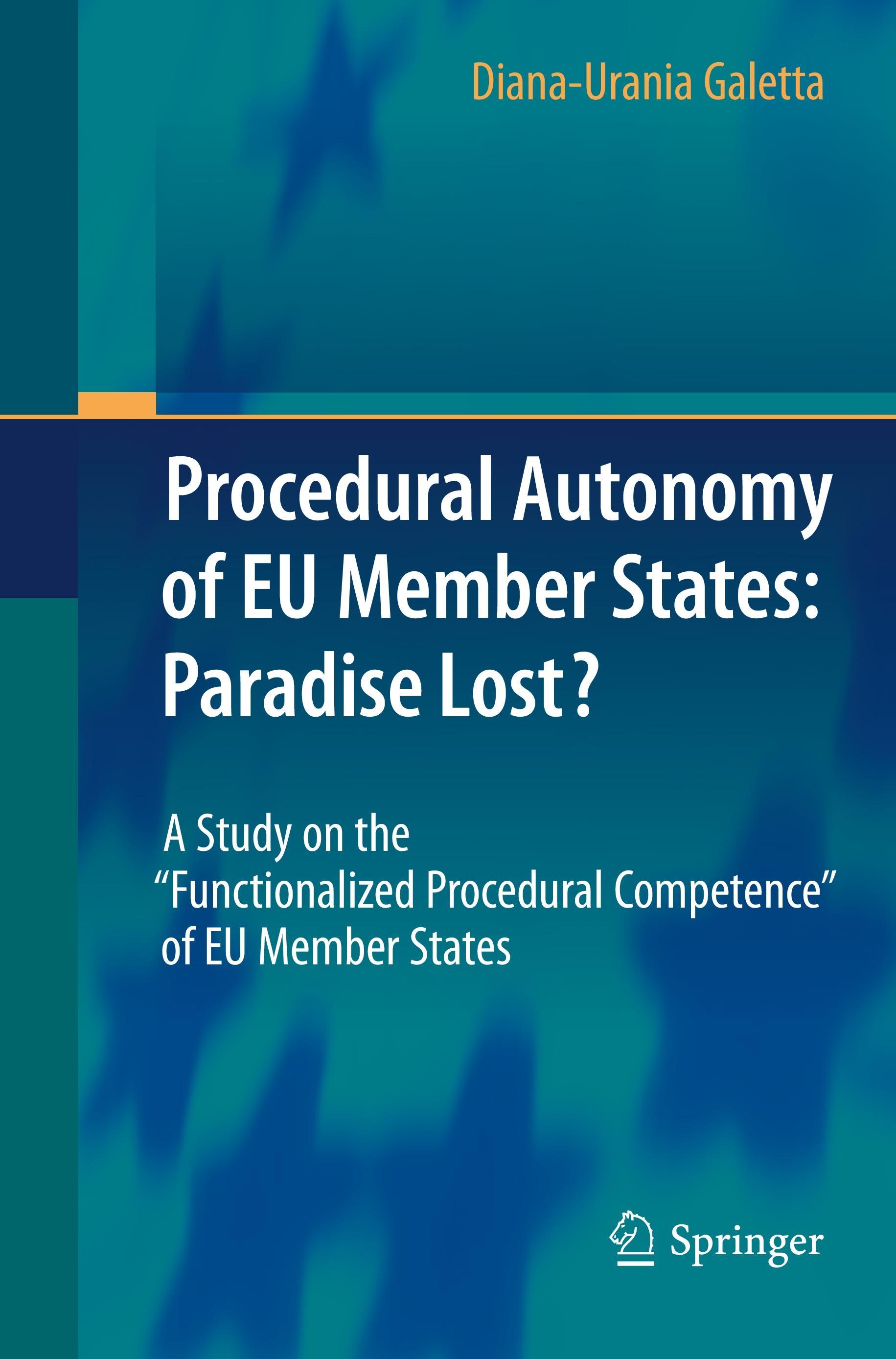 Procedural Autonomy of EU Member States: Paradise Lost?