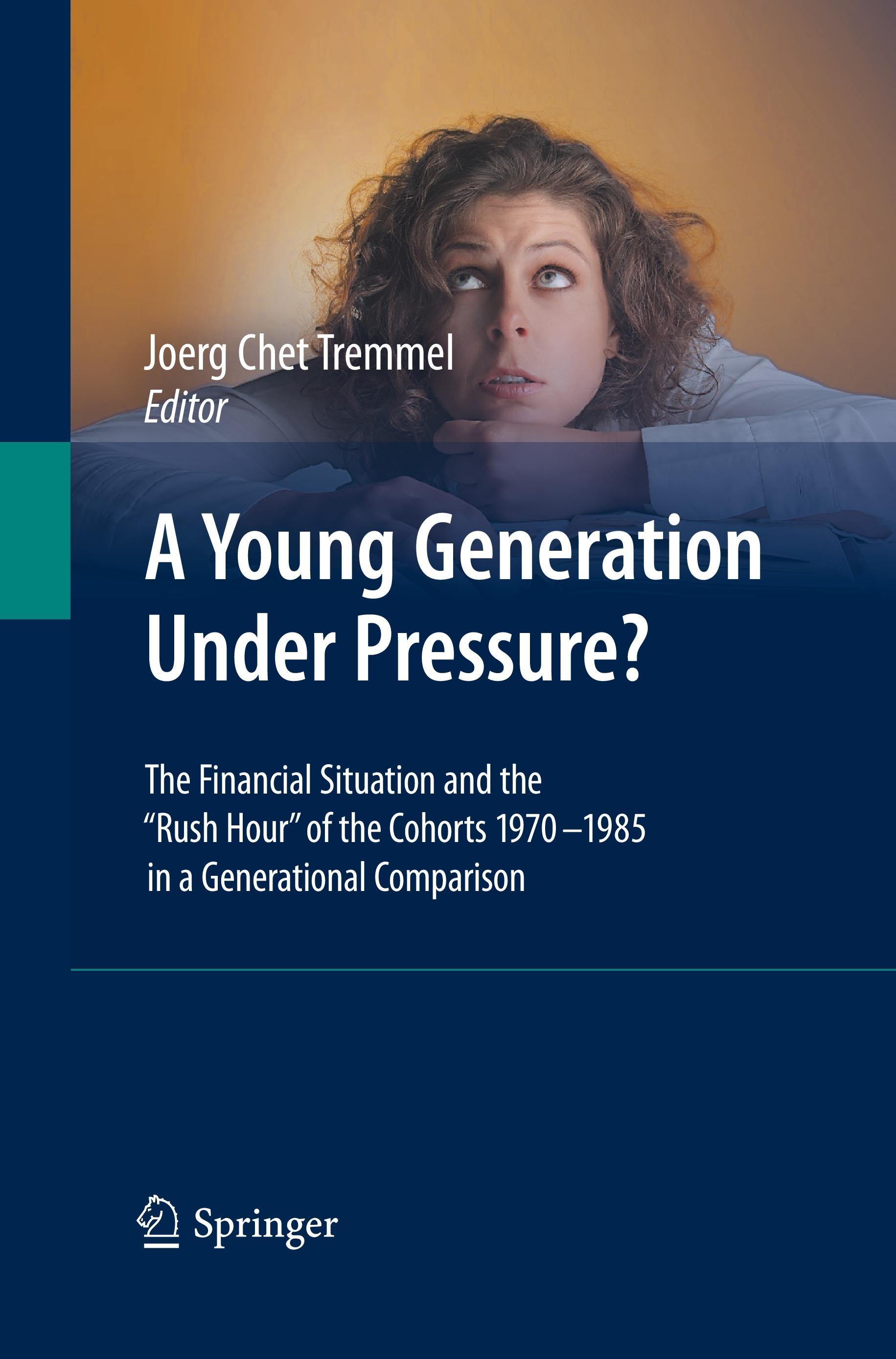 A Young Generation Under Pressure?