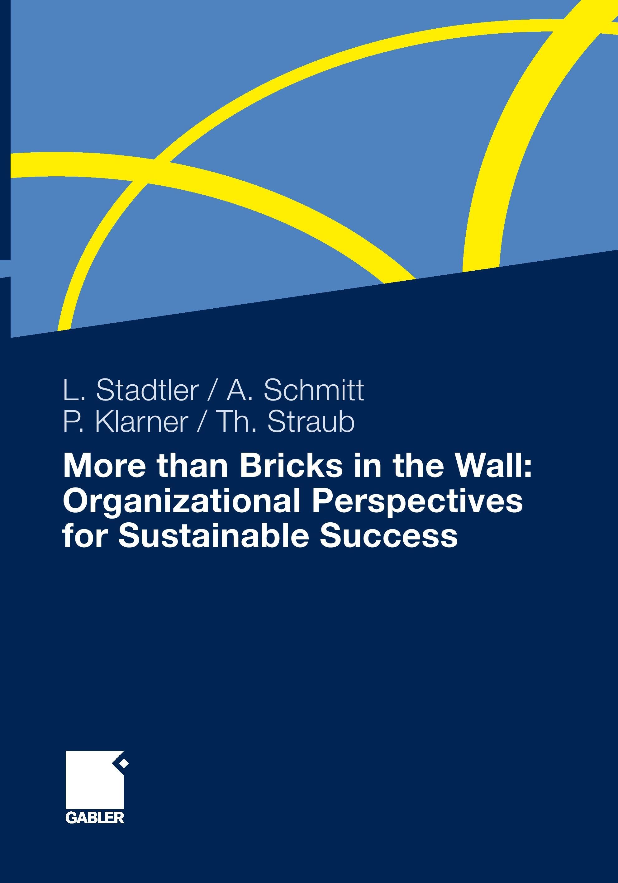 More than Bricks in the Wall: Organizational Perspectives for Sustainable Success