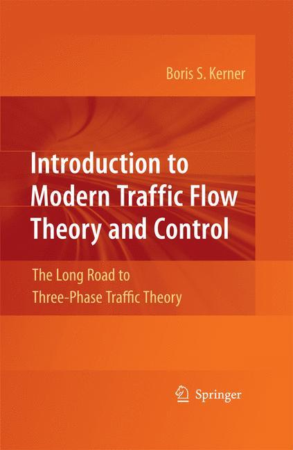 Introduction to Modern Traffic Flow Theory and Control