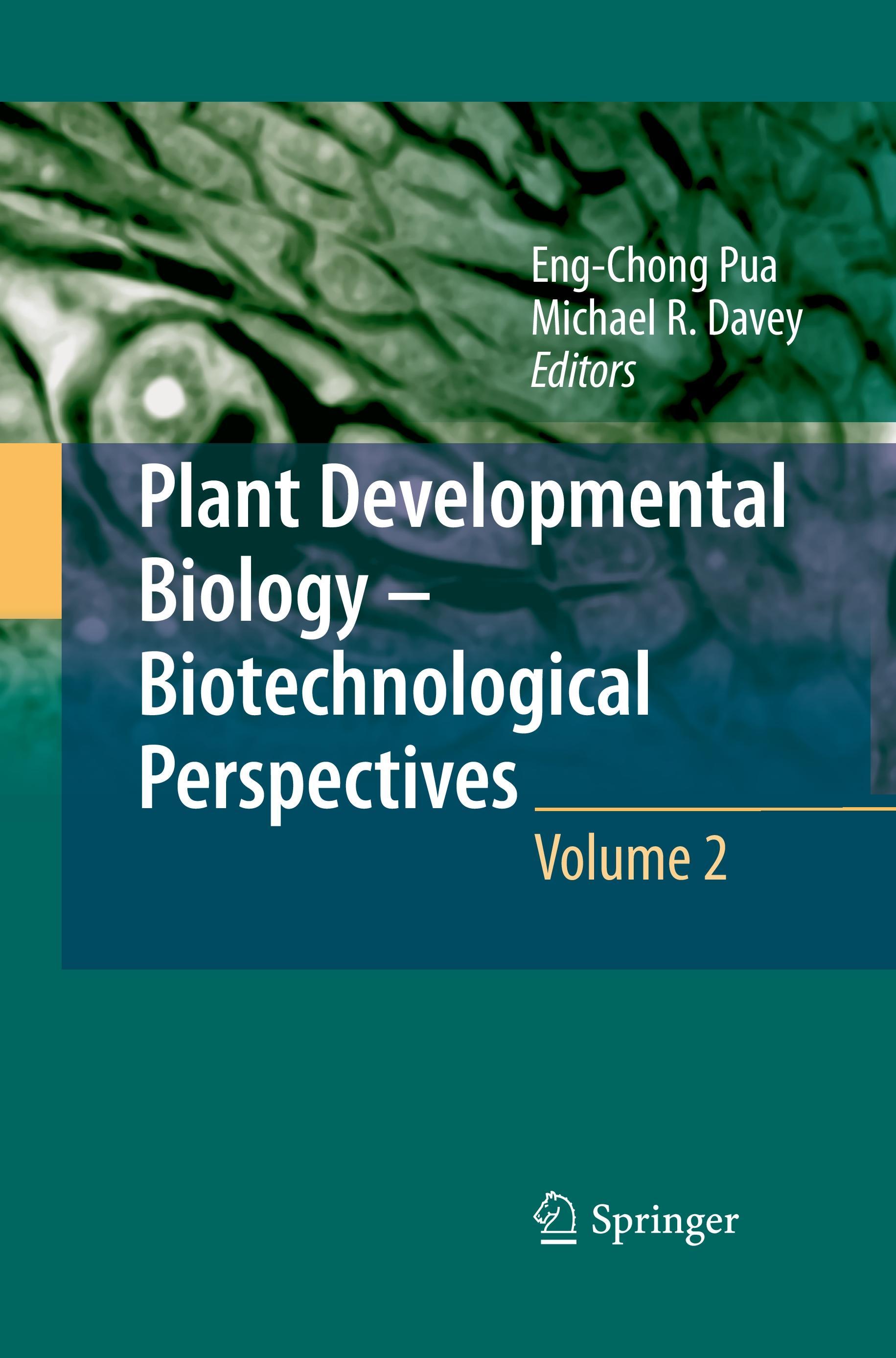 Plant Developmental Biology - Biotechnological Perspectives