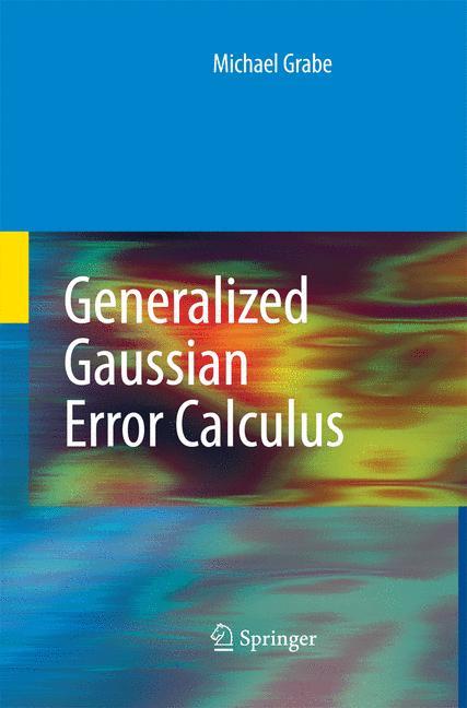 Generalized Gaussian Error Calculus