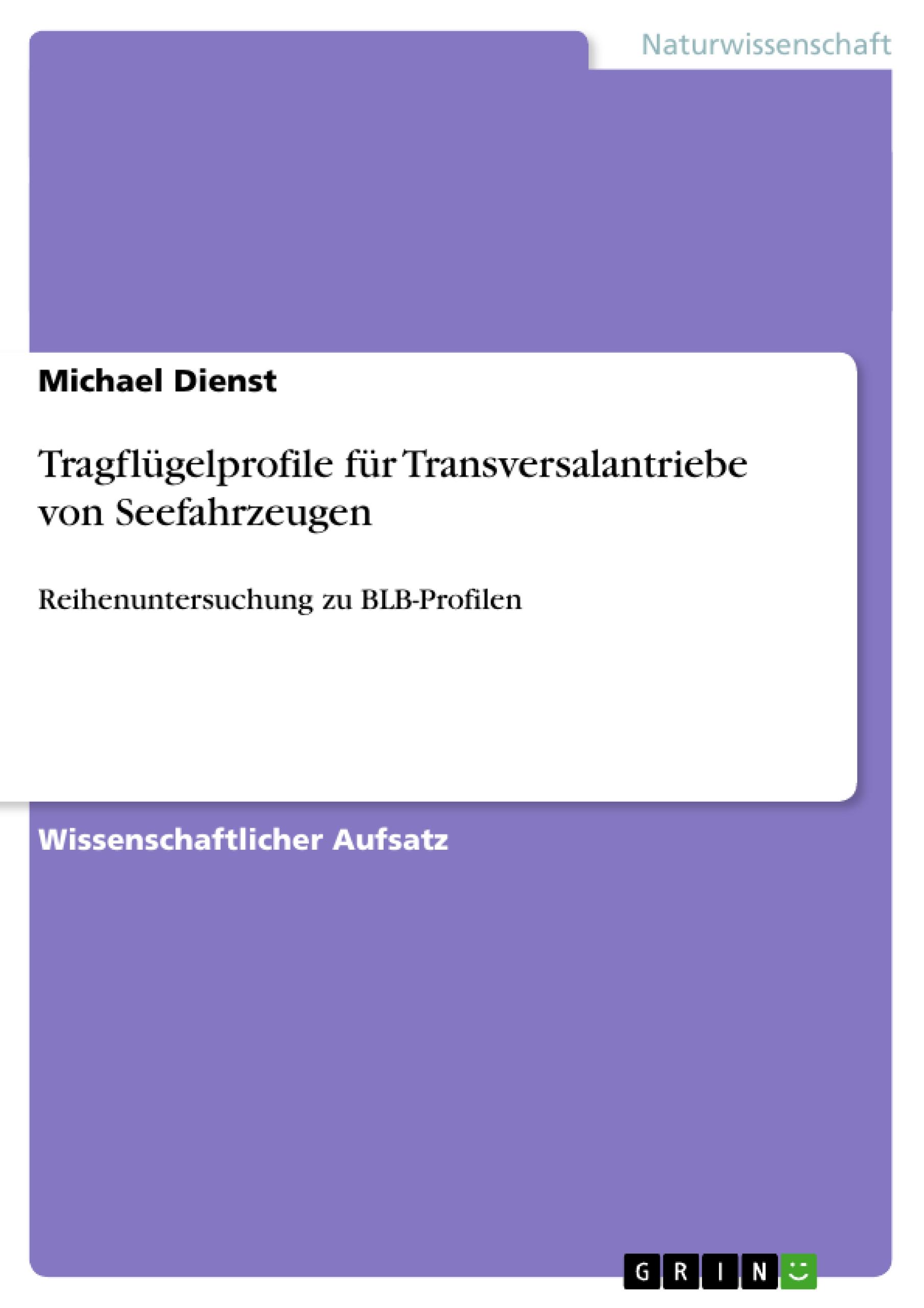 Tragflügelprofile für Transversalantriebe von Seefahrzeugen