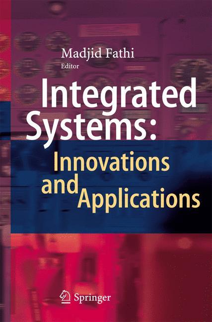 Integrated Systems: Innovations and Applications