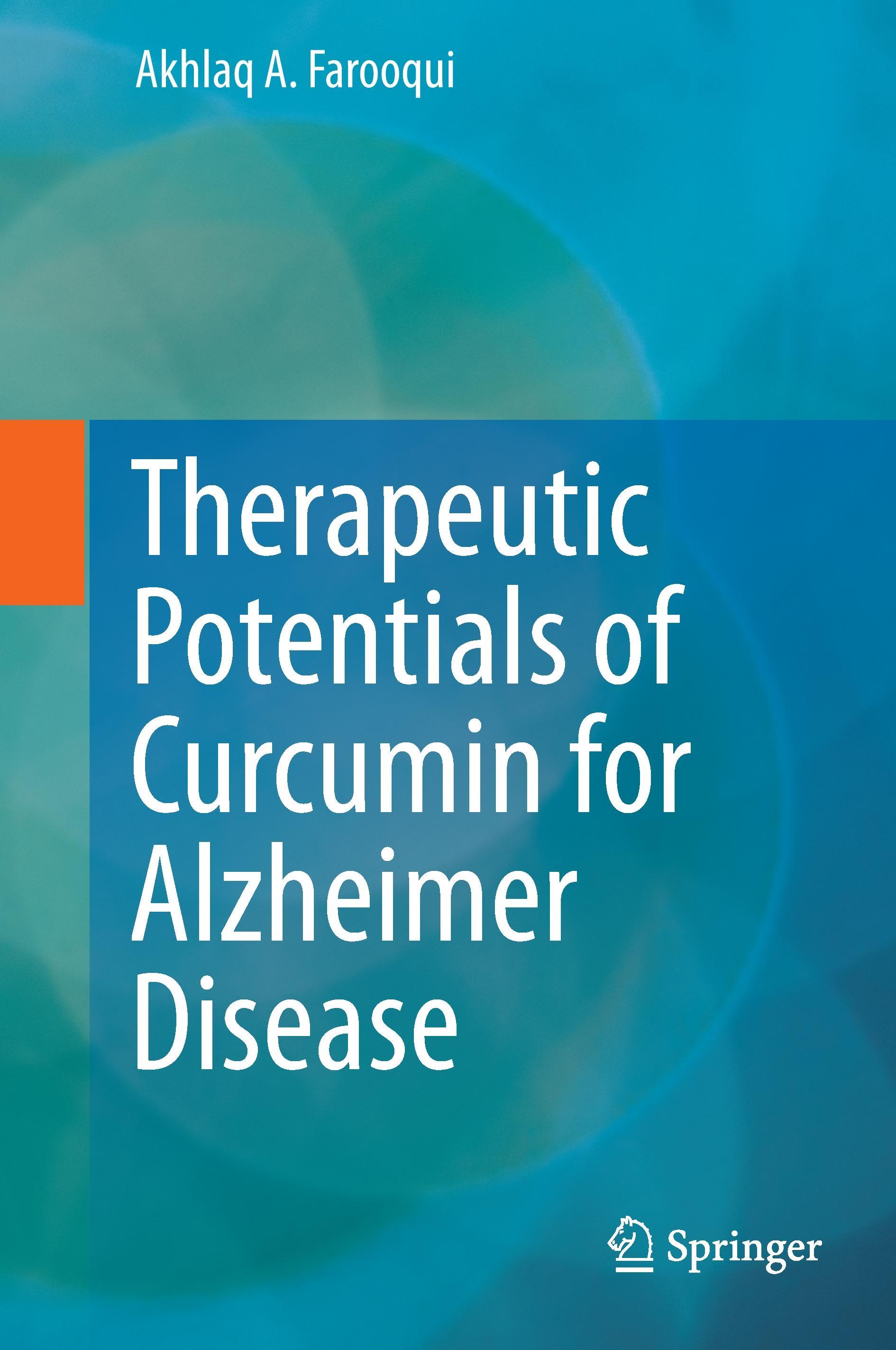 Therapeutic Potentials of Curcumin for Alzheimer Disease