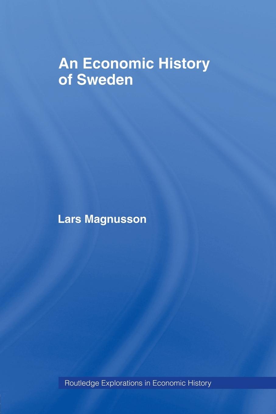 An Economic History of Sweden