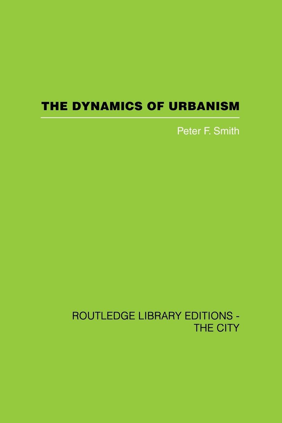 The Dynamics of Urbanism