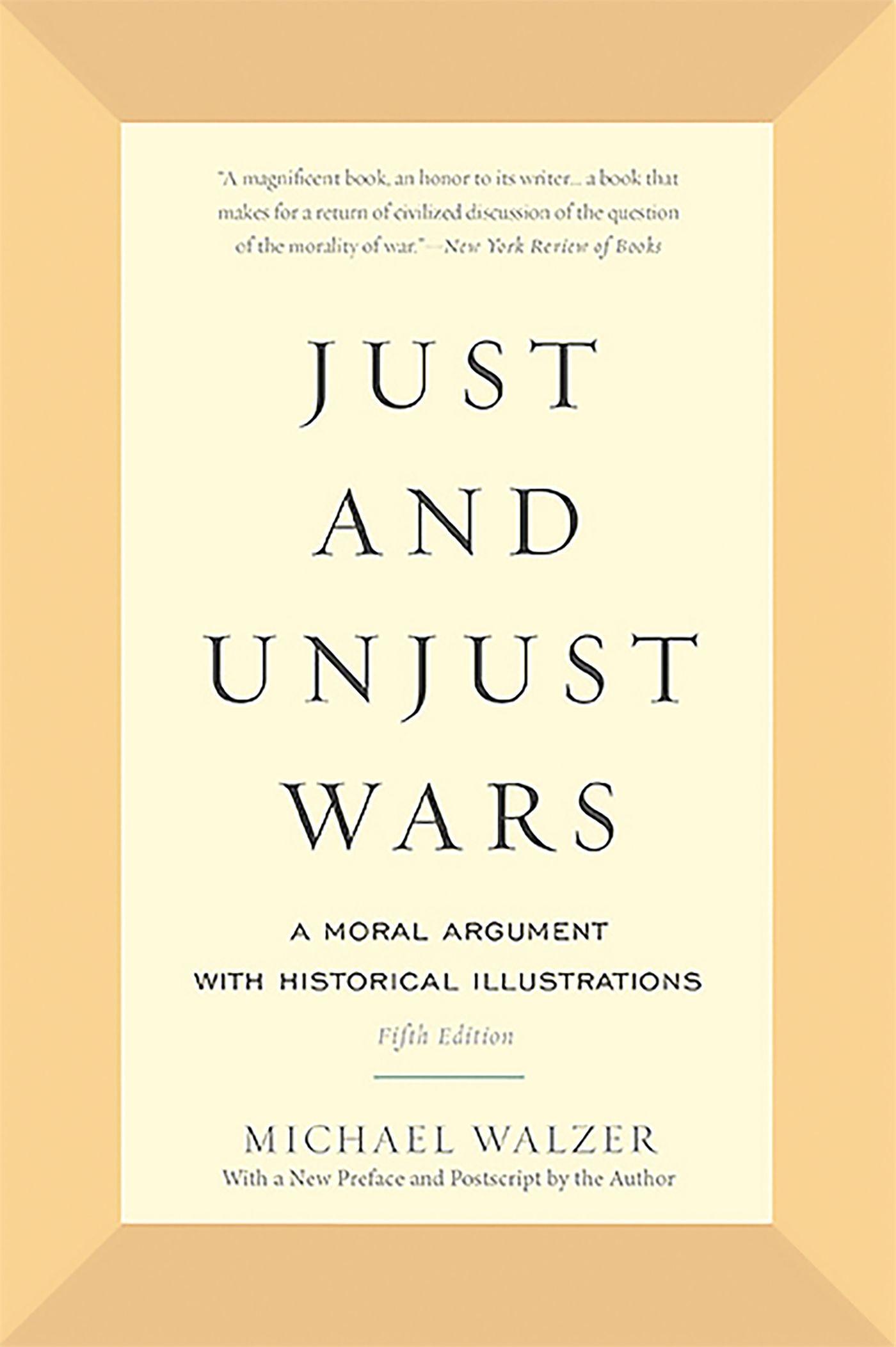 Just and Unjust Wars