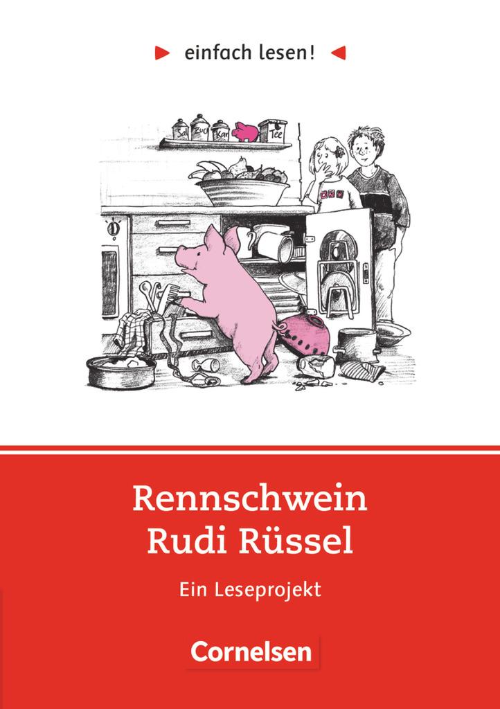 einfach lesen! Rennschwein Rudi Rüssel. Aufgaben und Übungen