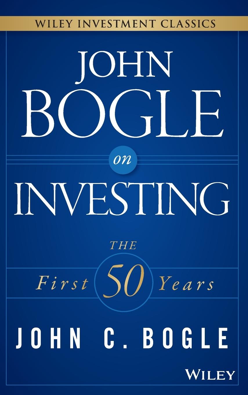 John Bogle on Investing