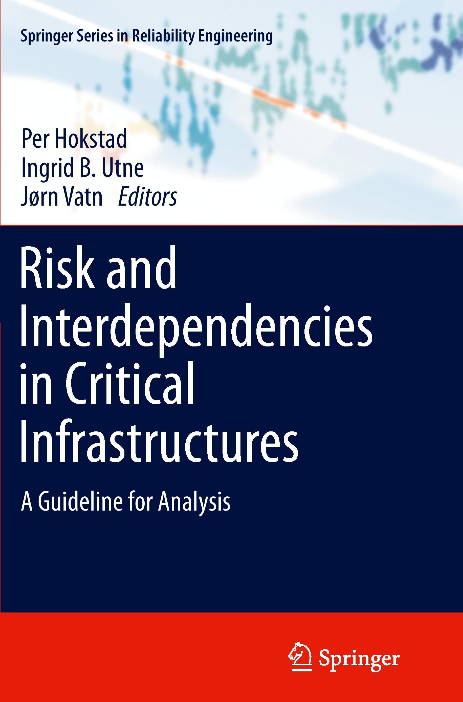 Risk and Interdependencies in Critical Infrastructures