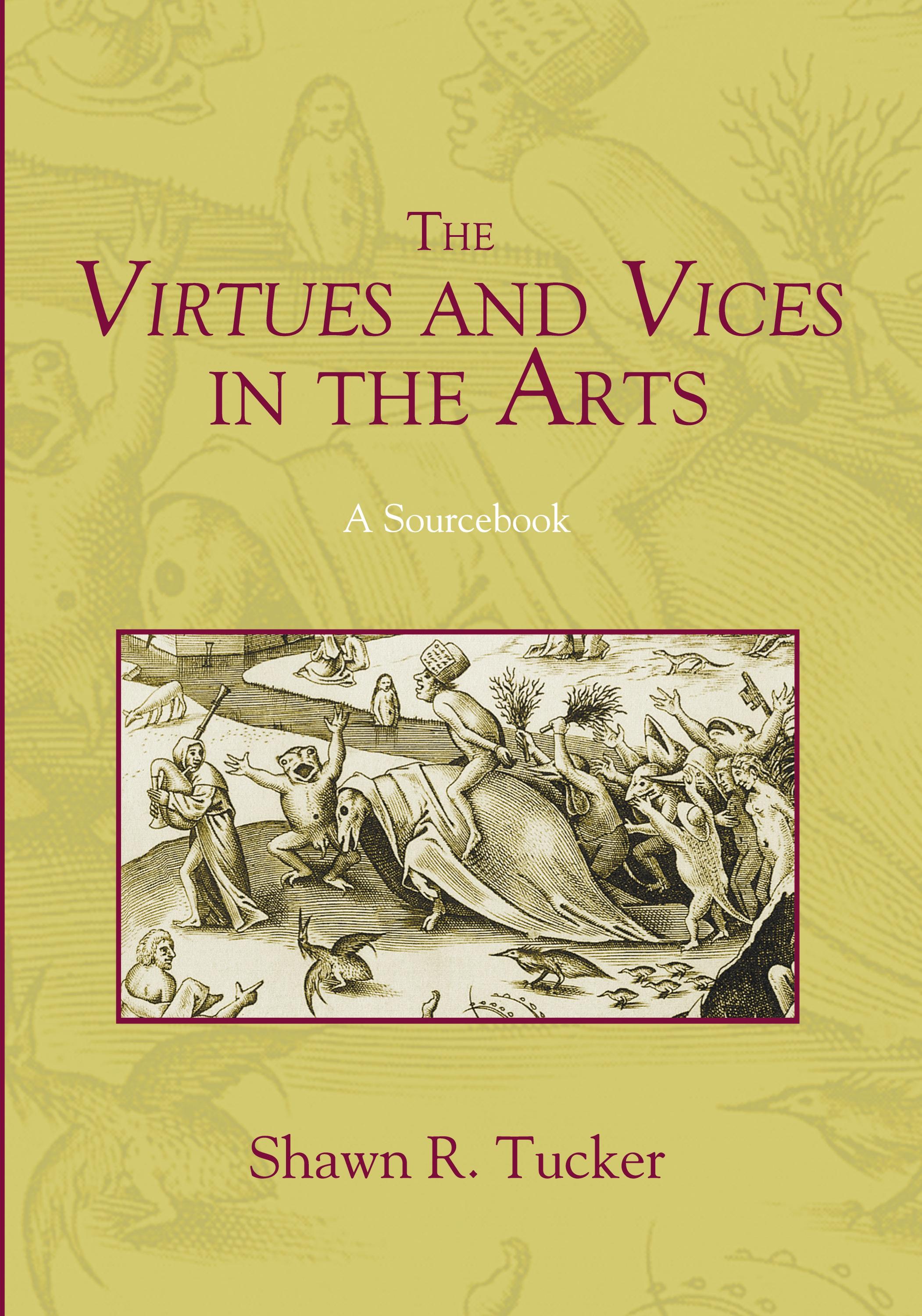 The Virtues and Vices in the Arts