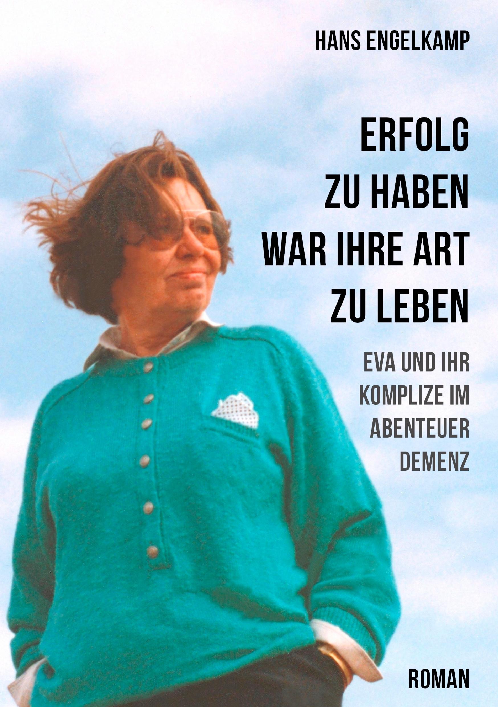 Erfolg zu haben, war ihre Art zu leben