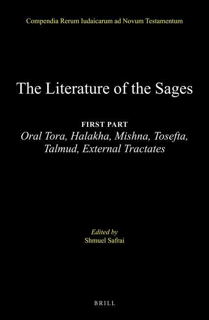 The Literature of the Jewish People in the Period of the Second Temple and the Talmud, Volume 3 the Literature of the Sages