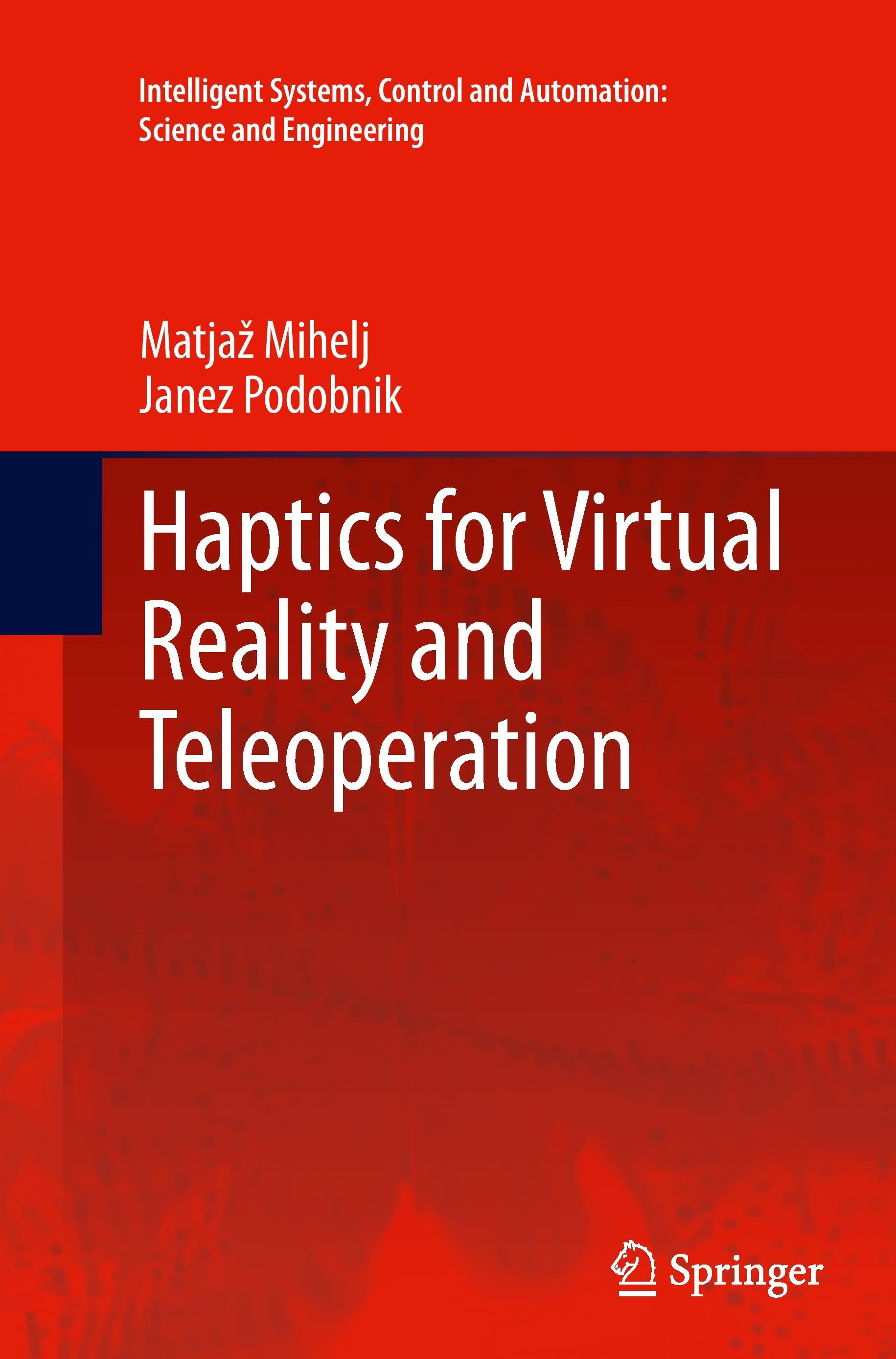 Haptics for Virtual Reality and Teleoperation