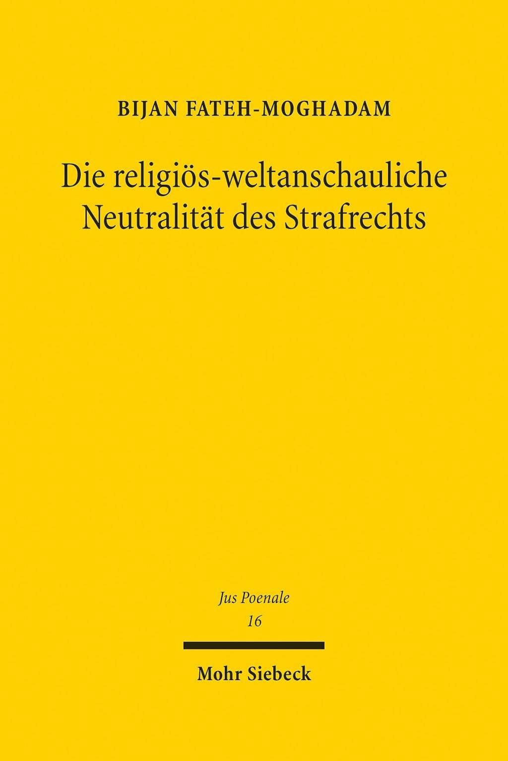 Die religiös-weltanschauliche Neutralität des Strafrechts