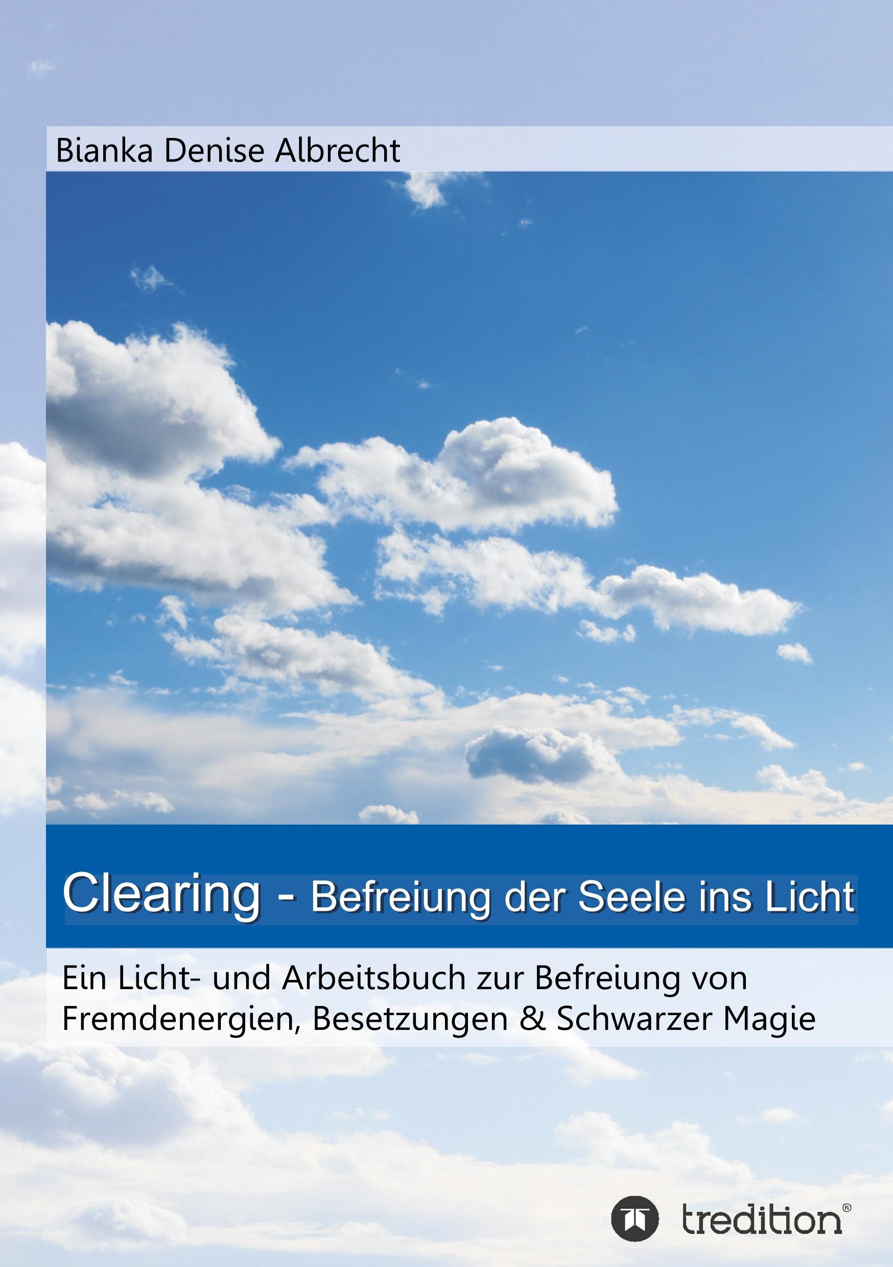 Clearing - Befreiung der Seele ins Licht