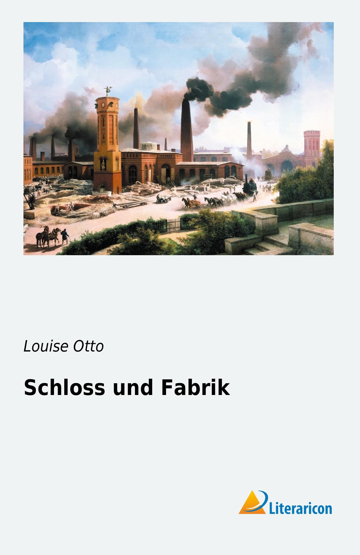 Schloss und Fabrik