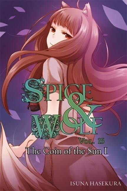 Spice and Wolf, Vol. 15 (light novel)