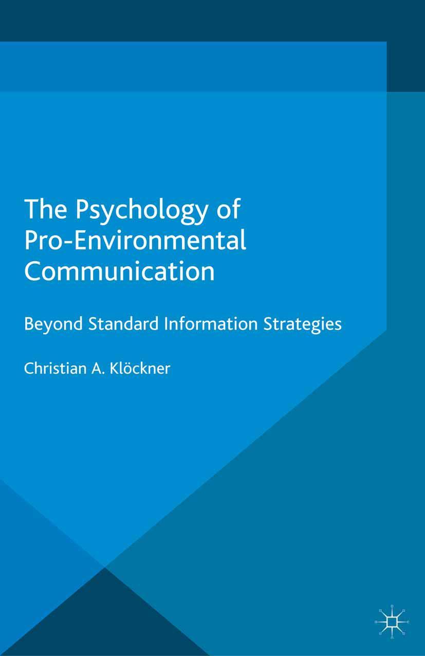 The Psychology of Pro-Environmental Communication