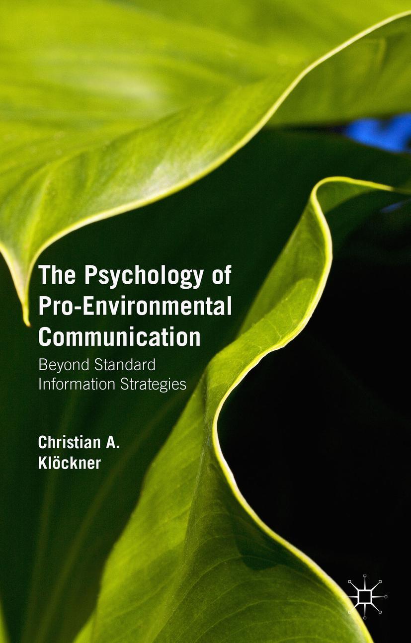 The Psychology of Pro-Environmental Communication