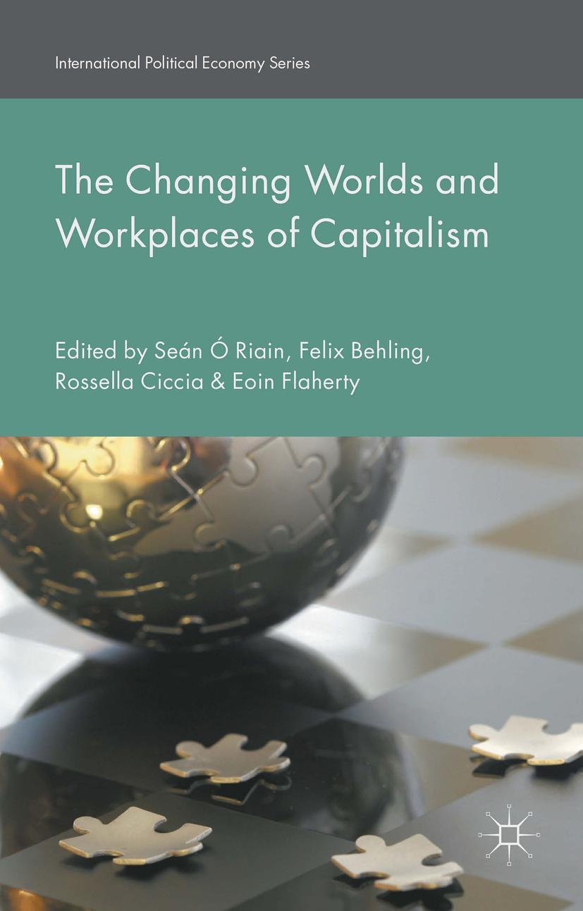 The Changing Worlds and Workplaces of Capitalism