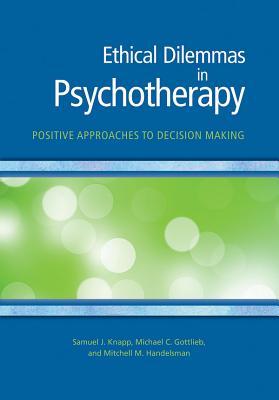 Ethical Dilemmas in Psychotherapy