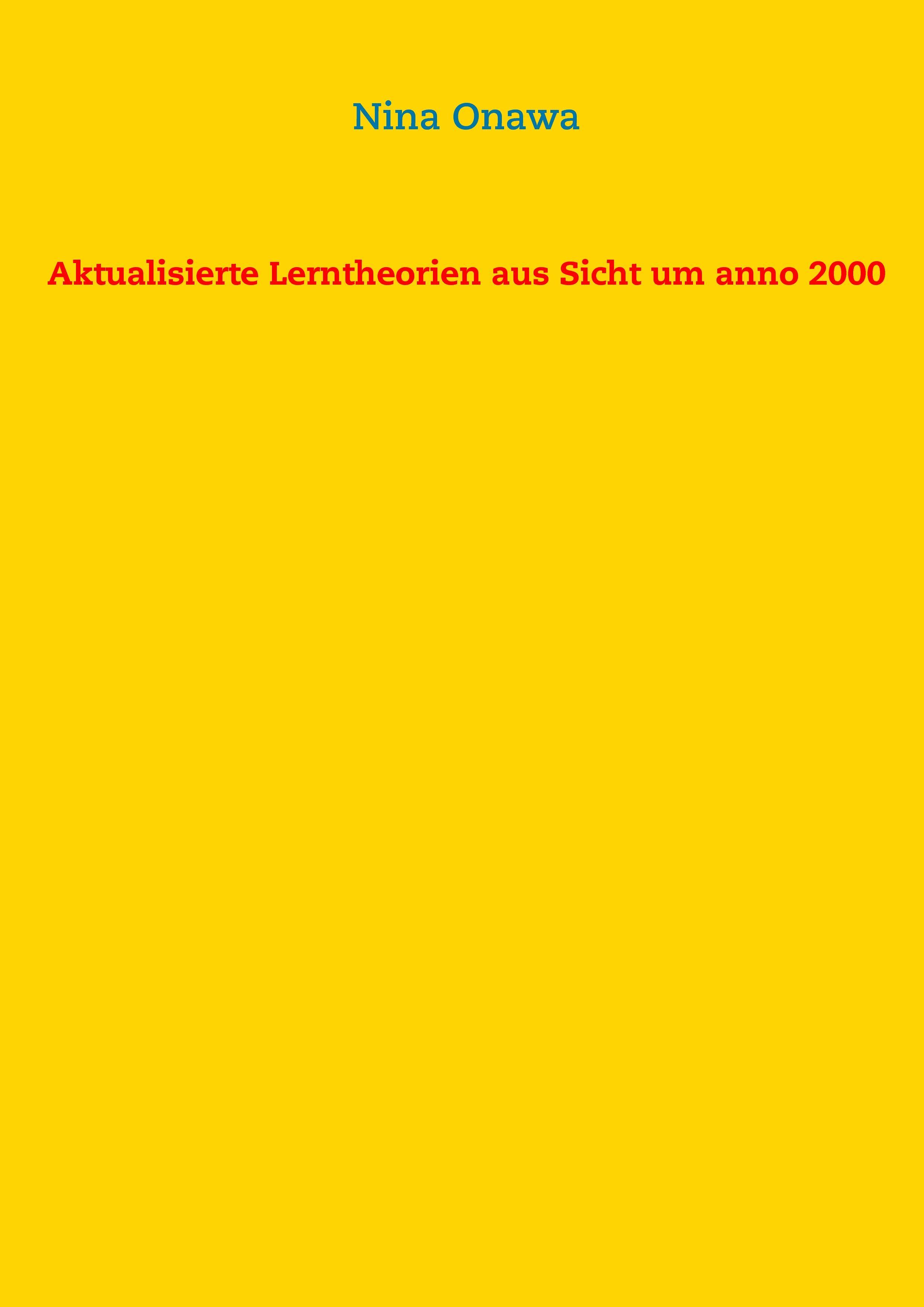 Aktualisierte Lerntheorien aus Sicht um anno 2000