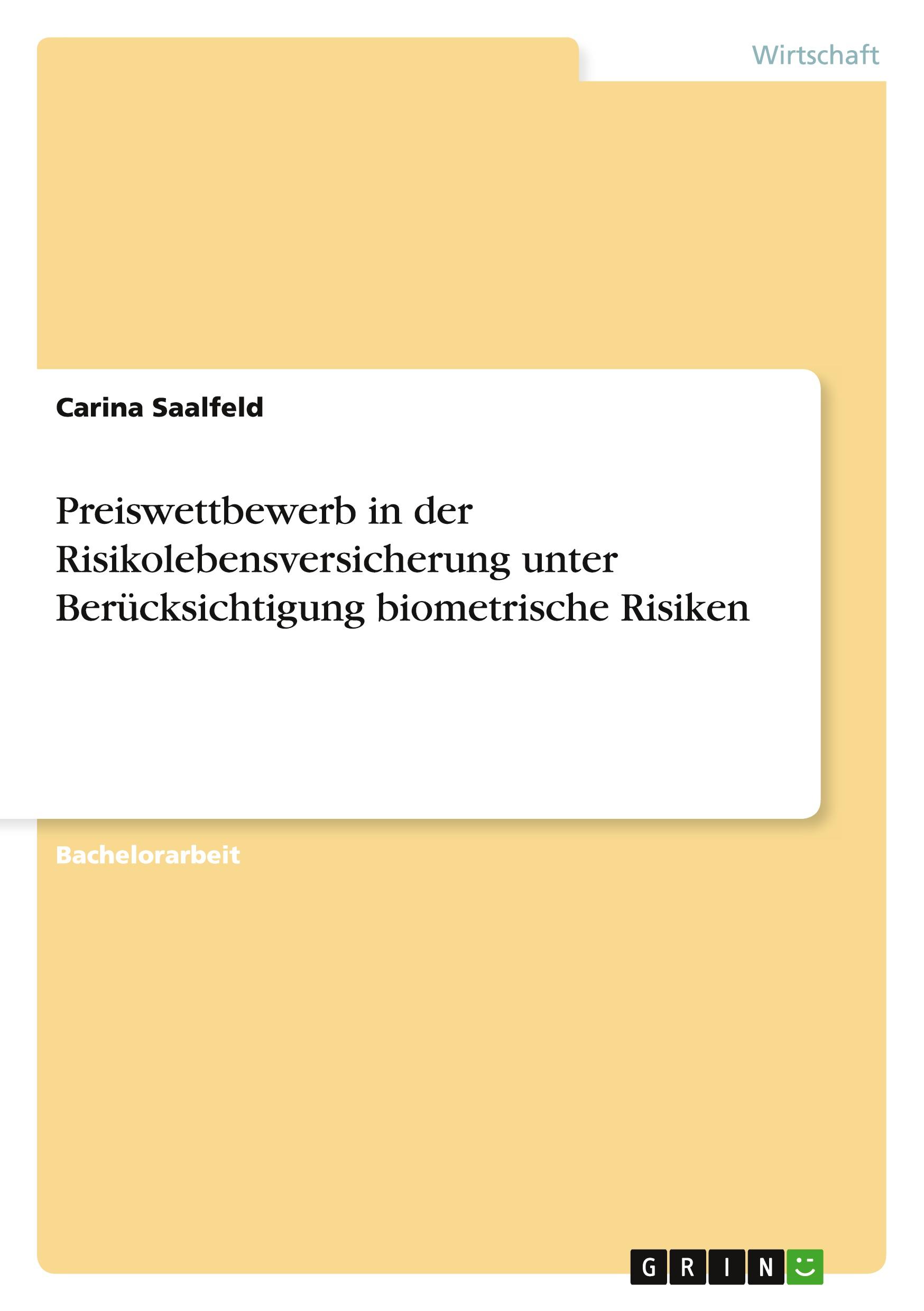 Preiswettbewerb in der Risikolebensversicherung unter Berücksichtigung biometrische Risiken