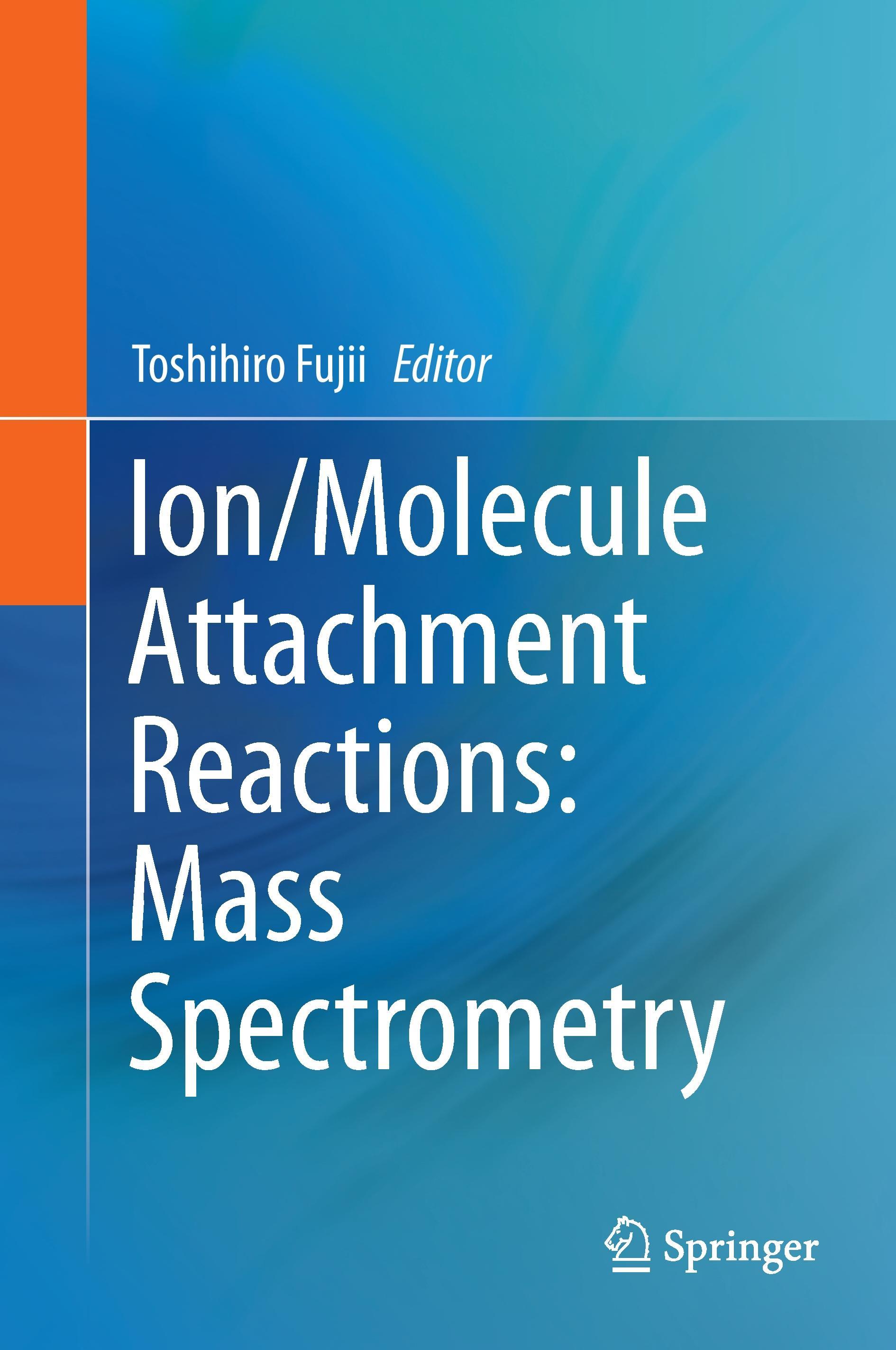 Ion/Molecule Attachment Reactions: Mass Spectrometry