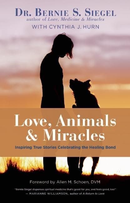 Love, Animals, and Miracles