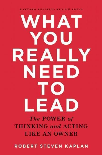 What You Really Need to Lead