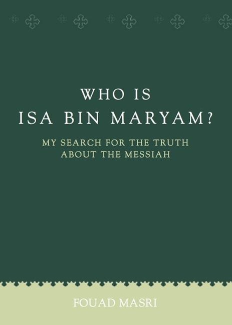 Who Is ISA Bin Maryam?