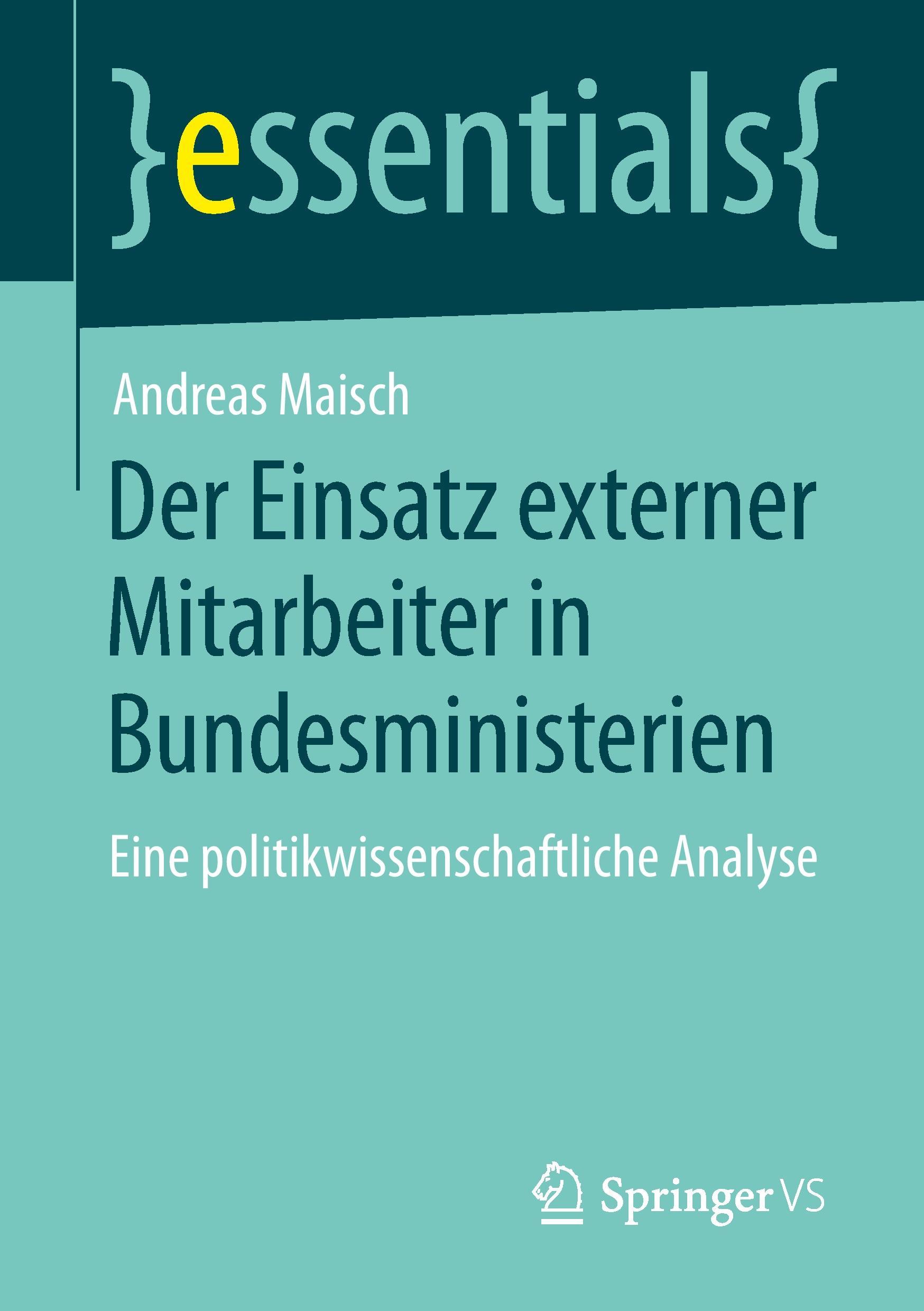 Der Einsatz externer Mitarbeiter in Bundesministerien