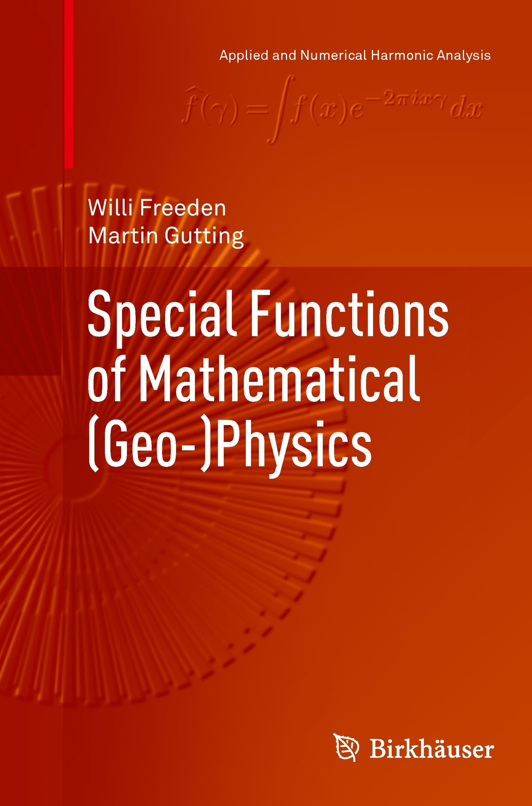 Special Functions of Mathematical (Geo-)Physics